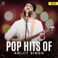 Pop Hits of Arijit Singh