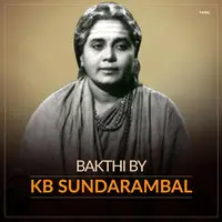 Bakthi by KB Sundarambal