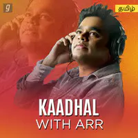 Kaadhal With ARR