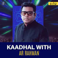 Kaadhal With ARR