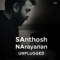 Santhosh Narayanan - Unplugged