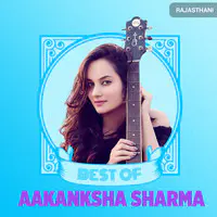 Best of Aakanksha Sharma
