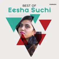 Best Of Eesha Suchi
