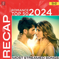 Hindi Romance Top 50 - 2024