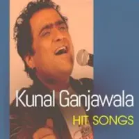 Kunal Ganjawala Hit Songs