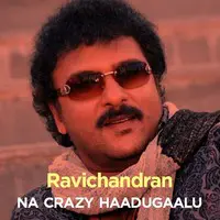 Ravichandran na Crazy Haadugalu