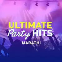 Ultimate Party Mix - Marathi