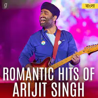 Arijit Singh Romantic Hits - Bengali