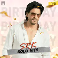 SRK Solo Hits