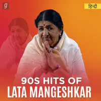 90s Hits of Lata Mangeshkar