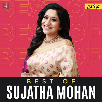 Best of Sujatha Mohan Tamil Music Playlist: Best MP3 Songs on Gaana com Best of Sujatha Mohan Tamil Music Playlist: Best MP3 Songs on Gaana com