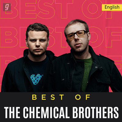 Best Of The Chemical Brothers Music Playlist: Best Best Of The Chemical ...