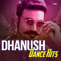 Dhanush Dance Hits