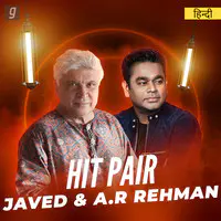 Hit Pair - Javed Akhtar & A R Rahman