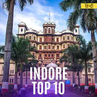 Indore Top 10