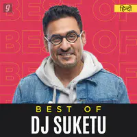 Best of Dj Suketu