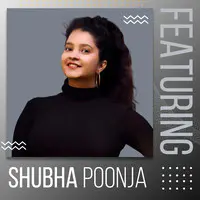 Featuring Shubha Poonja