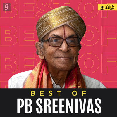 Best of PB Sreenivas Music Playlist: Best Best of PB Sreenivas MP3 ...