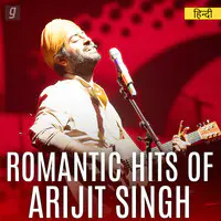 Romantic Hits of Arijit Singh
