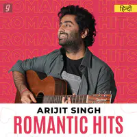 Romantic Hits of Arijit Singh