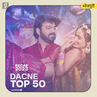 Bhojpuri Dance Top 50 - 2023