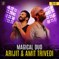 Magical Duo - Arijit and Amit Trivedi