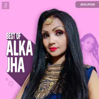 Best of Alka Jha