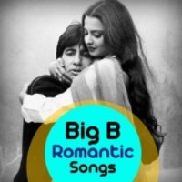 Big B Romantic Songs Music Playlist: Best MP3 Songs On Gaana.com