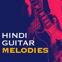 Hindi Guitar Melodies
