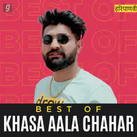 Best of Khasa Aala Chahar