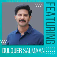 Featuring Dulquer Salmaan