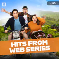 Hits from Web Series - Hindi