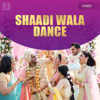 Shaadi Wala Dance