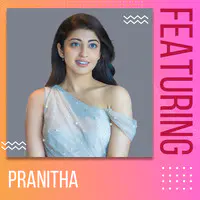 Featuring Pranitha