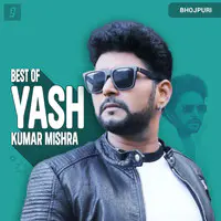 Best of Yash Kumar Mishra