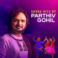 Garba Hits by Parthiv Gohil