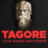 Tagore Love Songs and Poems