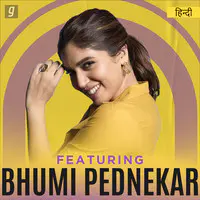 Featuring Bhumi Pednekar