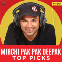 Mirchi Pak Pak Deepak Top Picks
