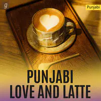 Punjabi Love and Latte