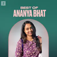 Best Of Ananya Bhat