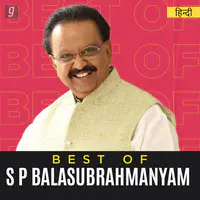 Best of S P Balasubrahmanyam