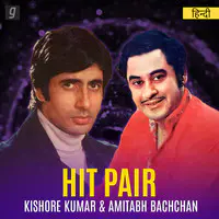 Hit Pair - Kishore Kumar & Amitabh Bachchan