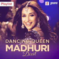 Queen Of Dance - Madhuri Dixit Songs Download - Free Online Songs @ JioSaavn