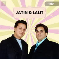 Hit Pair : Jatin & Lalit