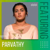 Featuring Parvathy