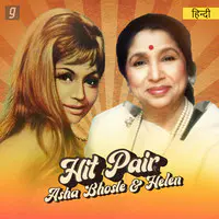 Hit Pair - Asha Bhosle & Helen