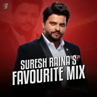 Suresh Raina's Favourite Mix