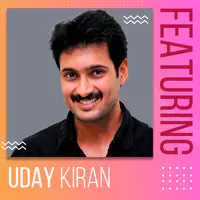 Featuring Uday Kiran