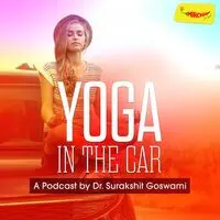 Yoga In The Car | Radio Mirchi - season - 1